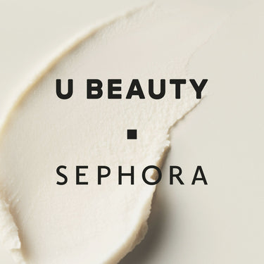 White textured background with "U BEAUTY" and "SEPHORA" text displayed in black.